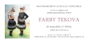 Farby Tekova, výstava, 28.3.-6.5.2012, Levice