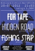 For Tape, Hidden Road, Fishing Strip, 20.7.2012, Bowling Levice