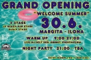 Grand opening Welcome summer, Margita-Ilona, 30.6.2012