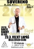 Suvereno Zlatá Stredná Cesta Tour, Ibiza Disco Club Veľký Lapáš, 23.3.2012