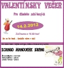 Valentínsky večer pre dlhodobo zaľúbených, 14.2.2012