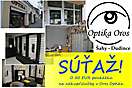 Optika Oros, Šahy - Dudince