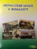 Doplnková učebnica OBJAVUJEME LEVICE V MINULOSTI uzrela svetlo sveta